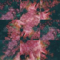 Say She She - Prism vinyl cover