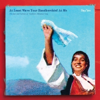 Saz'iso - At Least Wave Your Handkerchief At Me: Joys vinyl cover