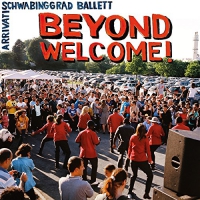 Schwabinggrad Ballett / Arrivati - Beyond Welcome vinyl cover