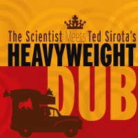 Scientist Meets Ted Sirota's Heavyweight Dub - Scientist Meets Ted Sirota's Heavyweight Dub vinyl cover