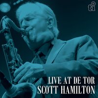 Scott Hamilton - Live At De Tor (Silver) vinyl cover