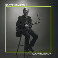 Scott Hamilton - Looking Back vinyl cover