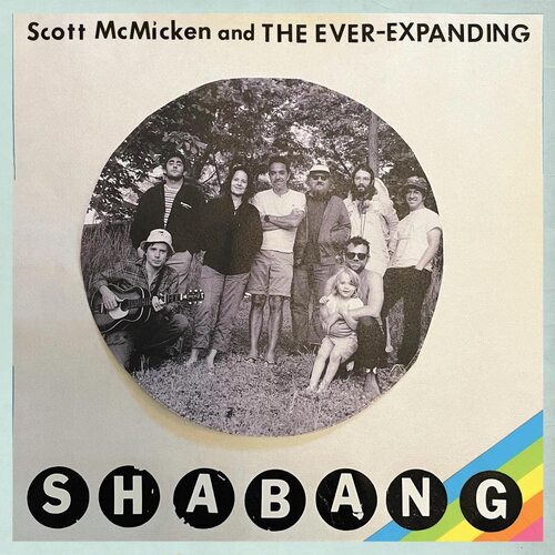Scott Mcmicken & The Ever-Expanding - Shabang