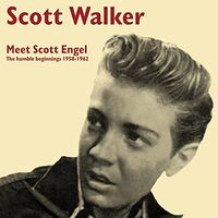 Scott Walker - Meet Scott Engel: Humble Beginnings 1958-1962 Dl Card vinyl cover