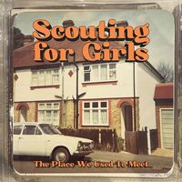 Scouting For Girls - Place We Used To Meet vinyl cover
