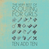 Scouting For Girls - Ten Add Ten: Very Best Of Scouting For Girls vinyl cover