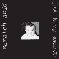 Scratch Acid - Just Keep Eating vinyl cover