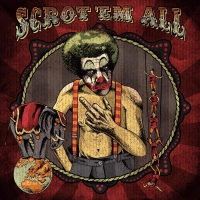 Scrotem - Scrot' Em All Download vinyl cover