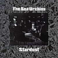 Sea Urchins - Stardust vinyl cover