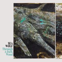 Sea Wolf - Through A Dark Wood vinyl cover