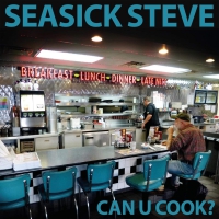 Seasick Steve - Can U Cook? vinyl cover