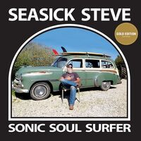Seasick Steve - Sonic Soul Surfer (Gold)