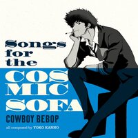 Seatbelts - COWBOY BEBOP: Songs for the Cosmic Sofa (Amazon Exclusive Edition) vinyl cover
