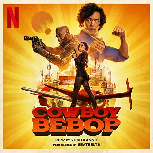 Seatbelts - Cowboy Bebop (Soundtrack From The Netflix Original Series) vinyl cover