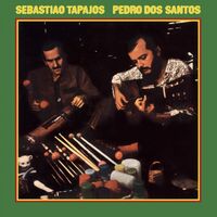 Sebastiao Tapajos /  Pedro Dos Santos - Vol. 1 vinyl cover