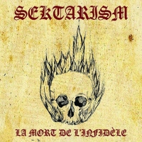 Sektarism - La Mort De L'infidele vinyl cover
