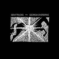 Semi Trucks - Georgia Overdrive vinyl cover