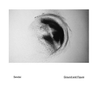 Sendai - Ground & Figure vinyl cover