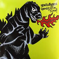 Senzabenza - Godzilla Kiss vinyl cover