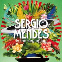 Sergio Mendes - In The Key Of Joy vinyl cover