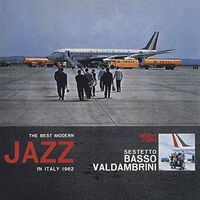 Sestetto Basso Valdambrini - The Best Modern Jazz In Italy 1962 vinyl cover