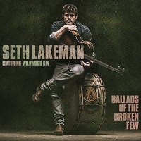 Seth Lakeman - Ballads Of The Broken Few vinyl cover