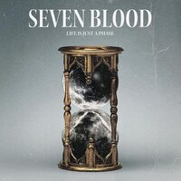 Seven Blood - Life Is Just A Phase vinyl cover