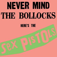 Sex Pistols - Never Mind the Bollocks Here's the Sex Pistols vinyl cover