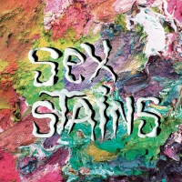 Sex Stains - Sex Stains vinyl cover