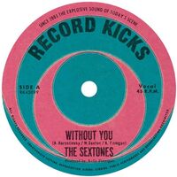 Sextones - Without You B/W Love Can't Be Borrowed