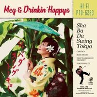 メグとドリンキン・ホッピーズ - Sha Ba Da Swing Tokyo