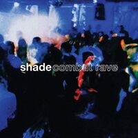 Shade - Combat Rave vinyl cover