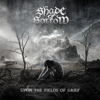 Shade Of Sorrow - Upon The Fields Of Grief vinyl cover