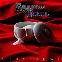 Shadow  &  The Thrill - Sugarbowl vinyl cover