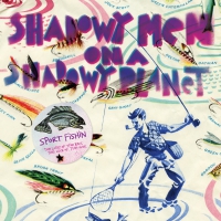Shadowy Men On A Shadowy Planet - Sport Fishin': The Lure Of The Bait, The Luck Of The Hook vinyl cover