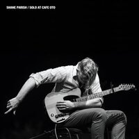 Shane Parish - Solo At Cafe Oto vinyl cover