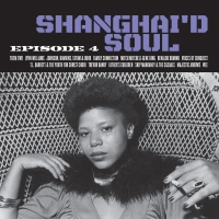 Shanghai'd Soul: Episode 4 - Shanghai'd Soul: Episode 4 vinyl cover