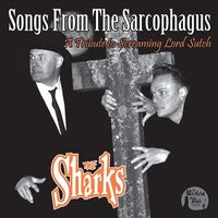 Sharks - Songs From The Sarcophagus vinyl cover