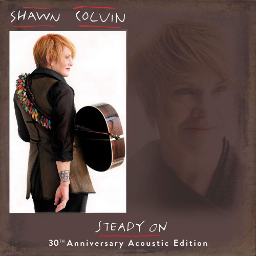 Shawn Colvin - Steady On 30Th Anniversary Acoustic Edition vinyl cover