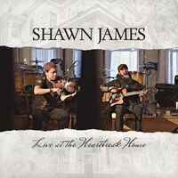 Shawn James - Live At The Heartbreak House vinyl cover