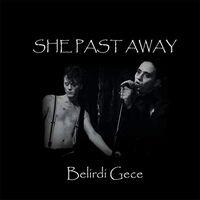 She Past Away - Belirdi Gece vinyl cover