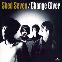 Shed Seven - Change Giver vinyl cover