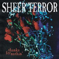 Sheer Terror - Thanks Fer Nuthin (White) vinyl cover