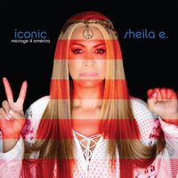 Sheila E. - Iconic Message 4 America vinyl cover