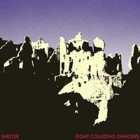 Shelter - Eight Colliding Dancers vinyl cover