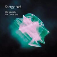 Shin Sasakubo & Carlos Nino - Energy Path vinyl cover
