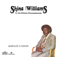Shina & His African Percussionists Williams - Agboju Logun vinyl cover