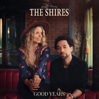 Shires - Good Years vinyl cover