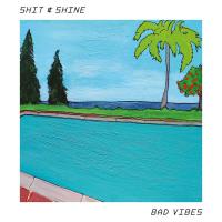 Shit & Shine - Bad Vibes vinyl cover