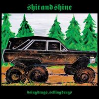 Shit & Shine - Doing Drugs, Selling Drugs vinyl cover